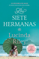 LAS SIETE HERMANAS: LA HISTORIA DE MAIA / THE SEVEN SISTERS: MAIA'S STORY, BOOK 1