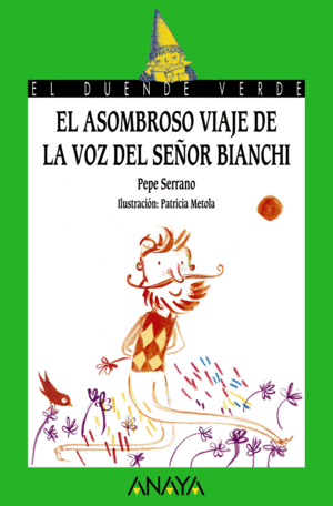 EL ASOMBROSO VIAJE DE LA VOZ DEL SEÑOR BIANCHI