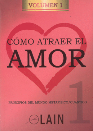 COMO ATRAER EL AMOR 1