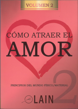 COMO ATRAER EL AMOR 2