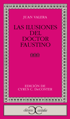 LAS ILUSIONES DEL DOCTOR FAUSTINO