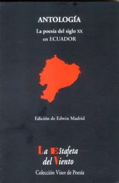 LA POESÍA DEL SIGLO XX EN ECUADOR : ANTOLOGÍA