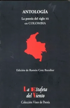 ANTOLOGIA POESIA DEL SIGLO XX EN COLOMBIA