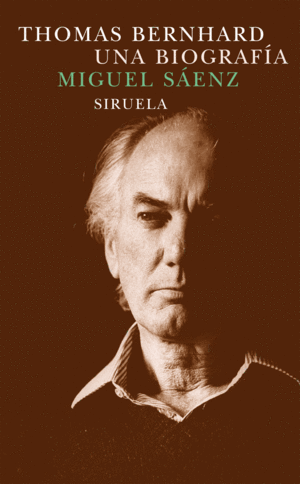 THOMAS BERNHARD. UNA BIOGRAFÍA