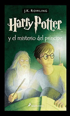 HARRY POTTER 6. HARRY POTTER Y EL MISTERIO DEL PRÍNCIPE