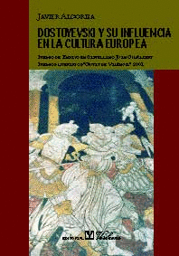 DOSTOYEVSKI Y SU INFLUENCIA EN LA CULTURA EUROPEA