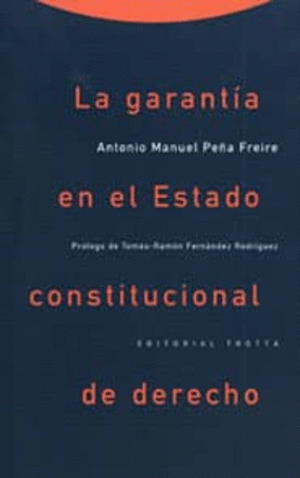 LA GARANTÍA EN EL ESTADO CONSTITUCIONAL DE DERECHO