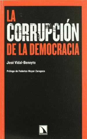LA CORRUPCIÓN DE LA DEMOCRACIA
