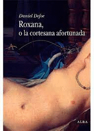 ROXANA O LA CORTESANA AFORTUNADA