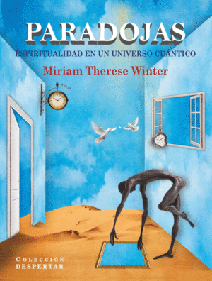 PARADOJAS: ESPIRITUALIDAD EN UN UNIVERSO CUANTICO