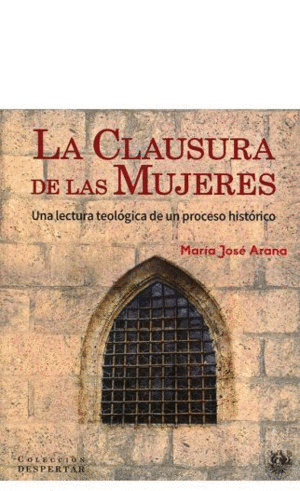 LA CLAUSURA DE LAS MUJERES