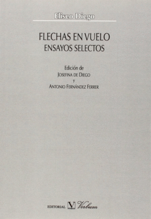 FLECHAS EN VUELO. ENSAYOS SELECTOS