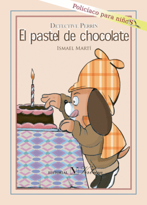 DETECTIVE PERRÍN. EL PASTEL DE CHOCOLATE