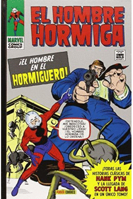 EL HOMBRE HORMIGA: ¡EL HOMBRE EN EL HORMIGUERO!