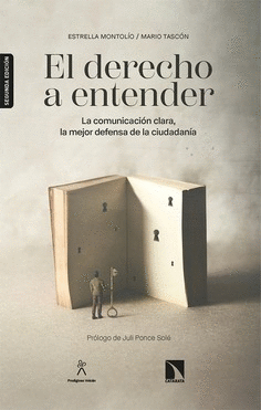 EL DERECHO A ENTENDER : LA COMUNICACIÓN CLARA, LA MEJOR DEFENSA DE LA CIUDADANÍA