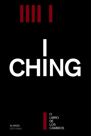 I CHING O EL LIBRO DE LOS CAMBIOS