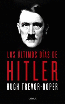 LOS ÚLTIMOS DÍAS DE HITLER