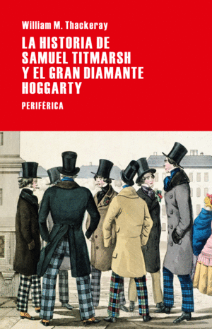 LA HISTORIA DE SAMUEL TITMARSH Y EL GRAN DIAMANTE HOGGARTY
