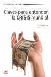 CLAVES PARA ENTENDER LA CRISIS MUNDIAL