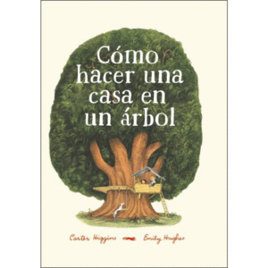 CÓMO HACER UNA CASA EN UN ÁRBOL