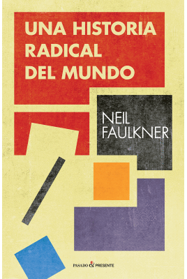 UNA HISTORIA RADICAL DEL MUNDO