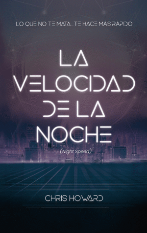 LA VELOCIDAD DE LA NOCHE