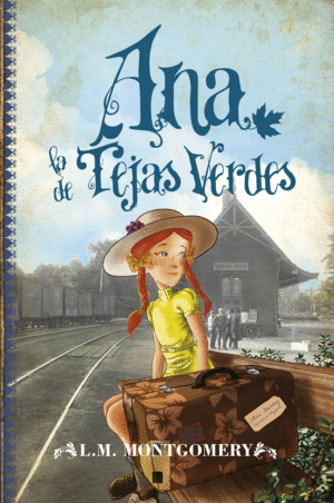 ANA, LA DE TEJAS VERDES I