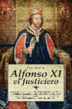 ALFONSO XI EL JUSTICIERO