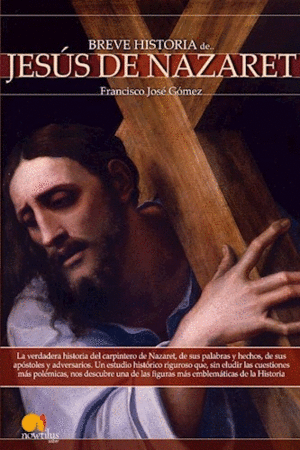 BREVE HISTORIA DE JESÚS DE NAZARETH