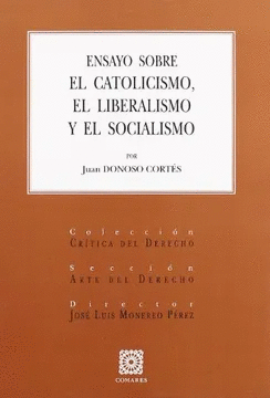 ENSAYO SOBRE EL CATOLICISMO, EL LIBERALISMO Y EL SOCIALISMO