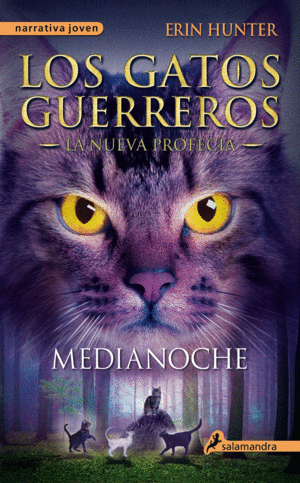 LOS GATOS GUERREROS - LA NUEVA PROFECÍA I-MEDIANOCHE