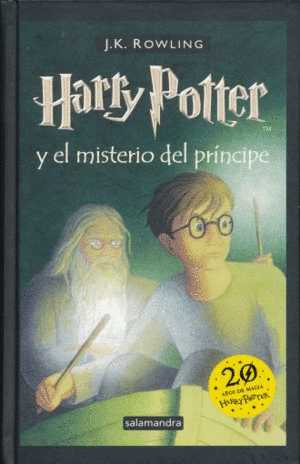 HARRY POTTER 6. HARRY POTTER Y EL MISTERIO DEL PRÍNCIPE