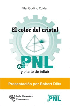 EL COLOR DEL CRISTAL: PNL Y EL ARTE DE FLUIR