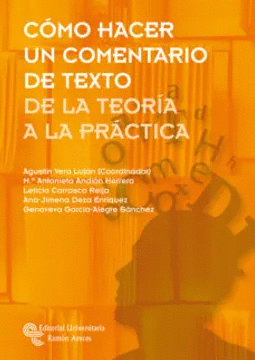 COMO HACER UN COMENTARIO DE TEXTO: DE LA TEORIA A LA PRACTICA