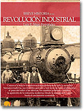 BREVE HISTORIA DE LA REVOLUCIÓN INDUSTRIAL