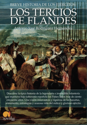 BREVE HISTORIA DE LOS TERCIOS DE FLANDES