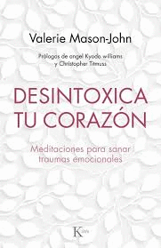 DESINTOXICA TU CORAZÓN