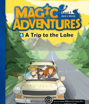 MAGIC ADVENTURES A TRIP TO THE LAKE