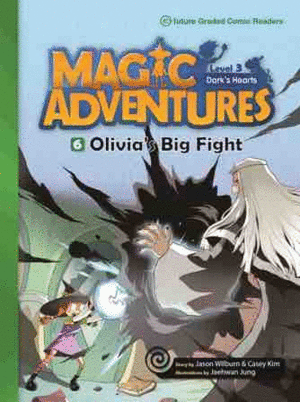 MAGIC ADVENTURES OLIVIA´S BIG FIGHT