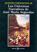 LOS UNIVERSOS NARRATIVOS DE JOSE MARIA ARGUEDAS