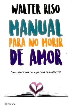 MANUAL PARA NO MORIR DE AMOR