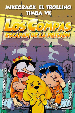 LOS COMPAS ESCAPAN DE LA PRISIÓN