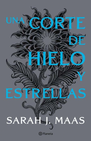 UNA CORTE DE HIELO Y ESTRELLAS (NUEVA EDICIÓN)