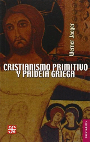 CRISTIANISMO PRIMITIVO Y PAIDEIA GRIEGA