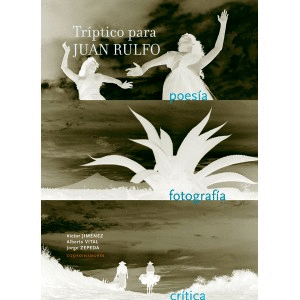 TRÍPTICO PARA JUAN RULFO