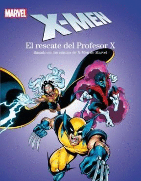 X-MEN EL RESCATE DEL PROFESOR X