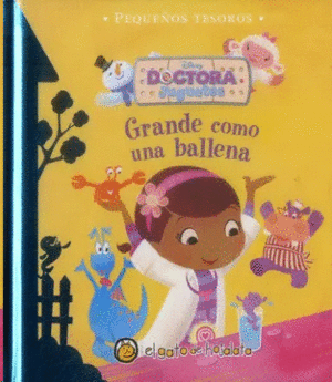 GRANDE COMO UNA BALLENA. DOCTORA JUGUETES