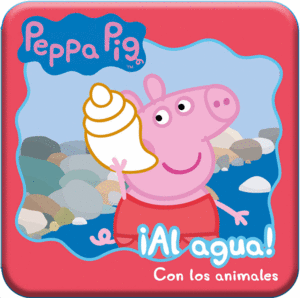 PEPPA PIG. AL AGUA. CON LOS ANIMALES
