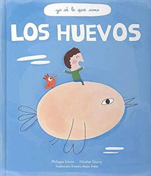 LOS HUEVOS: YO SE LO QUE COMO
