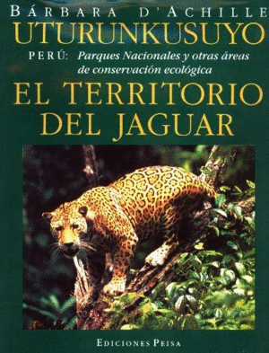 UTURUNKUSUYO: EL TERRITORIO DEL JAGUAR